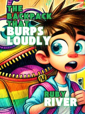 cover image of The Backpack That Burps Loudly